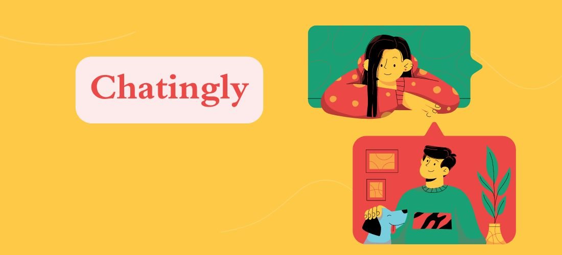 Chatingly: Your Go-To Messaging App