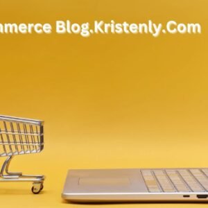 ERP Ecommerce Blog.Kristenly.Com: Takes Your Business to Another Level