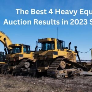 The Best 4 Heavy Equipment Auction Results in 2023 Swissjava.id