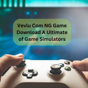 Vevlu Com NG Game Download A Ultimate of Game Simulators